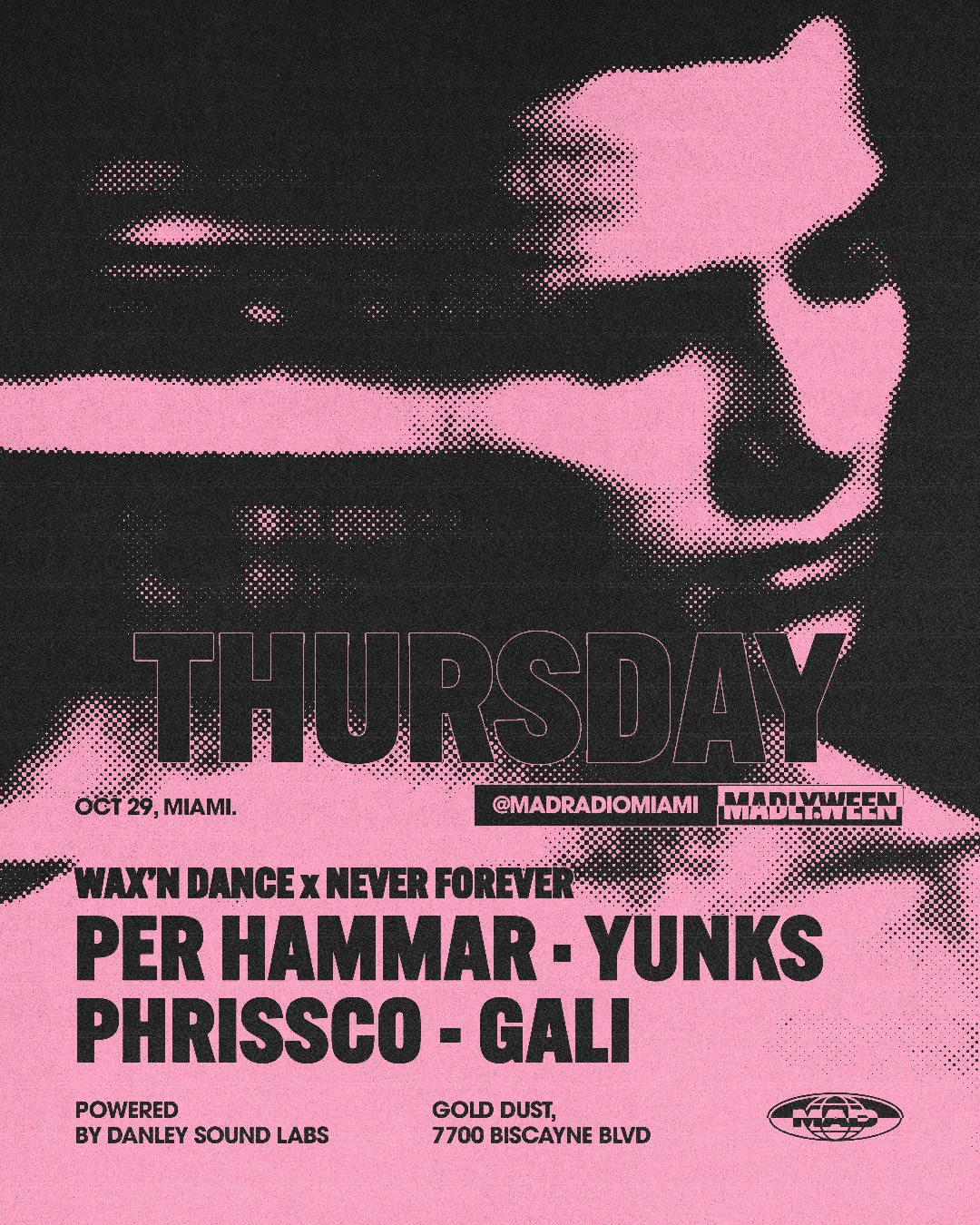 WAX'N DANCE x NEVER FOREVER: Per Hammar / YUNKS / GALI / PHRISSCO at Mad Radio Miami flyer