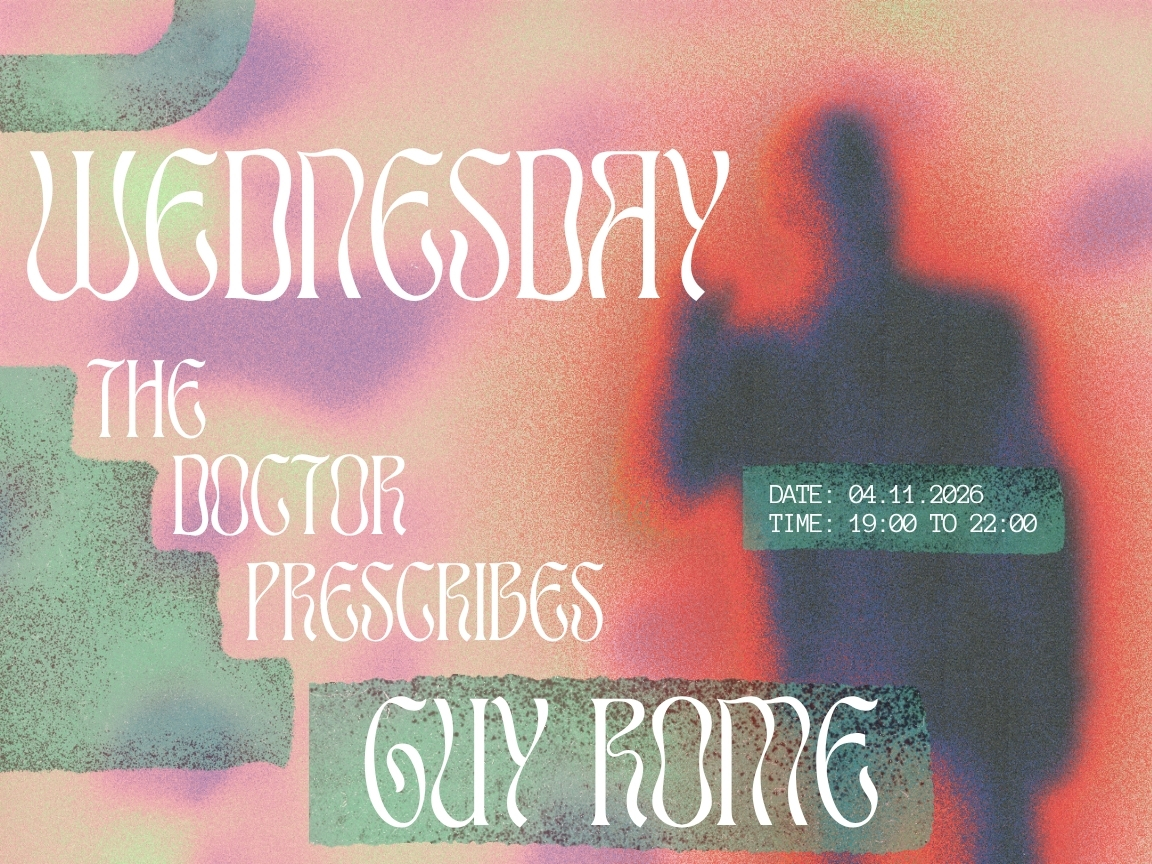 Wednesday's Prescription - Guy Rome at Dr. Dou Social Club flyer