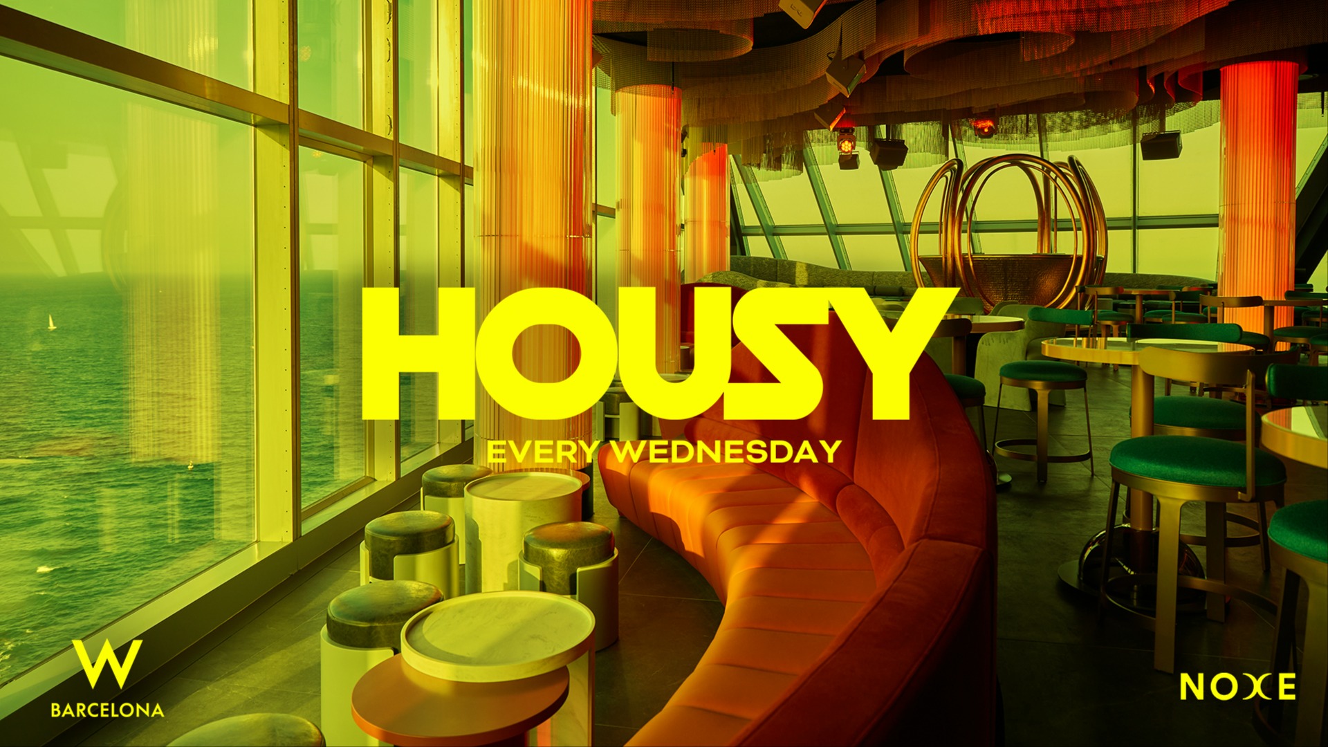 FREE GUEST LIST * HOUSY at Noxe (26th floor W Barcelona) at W Barcelona - Noxe flyer