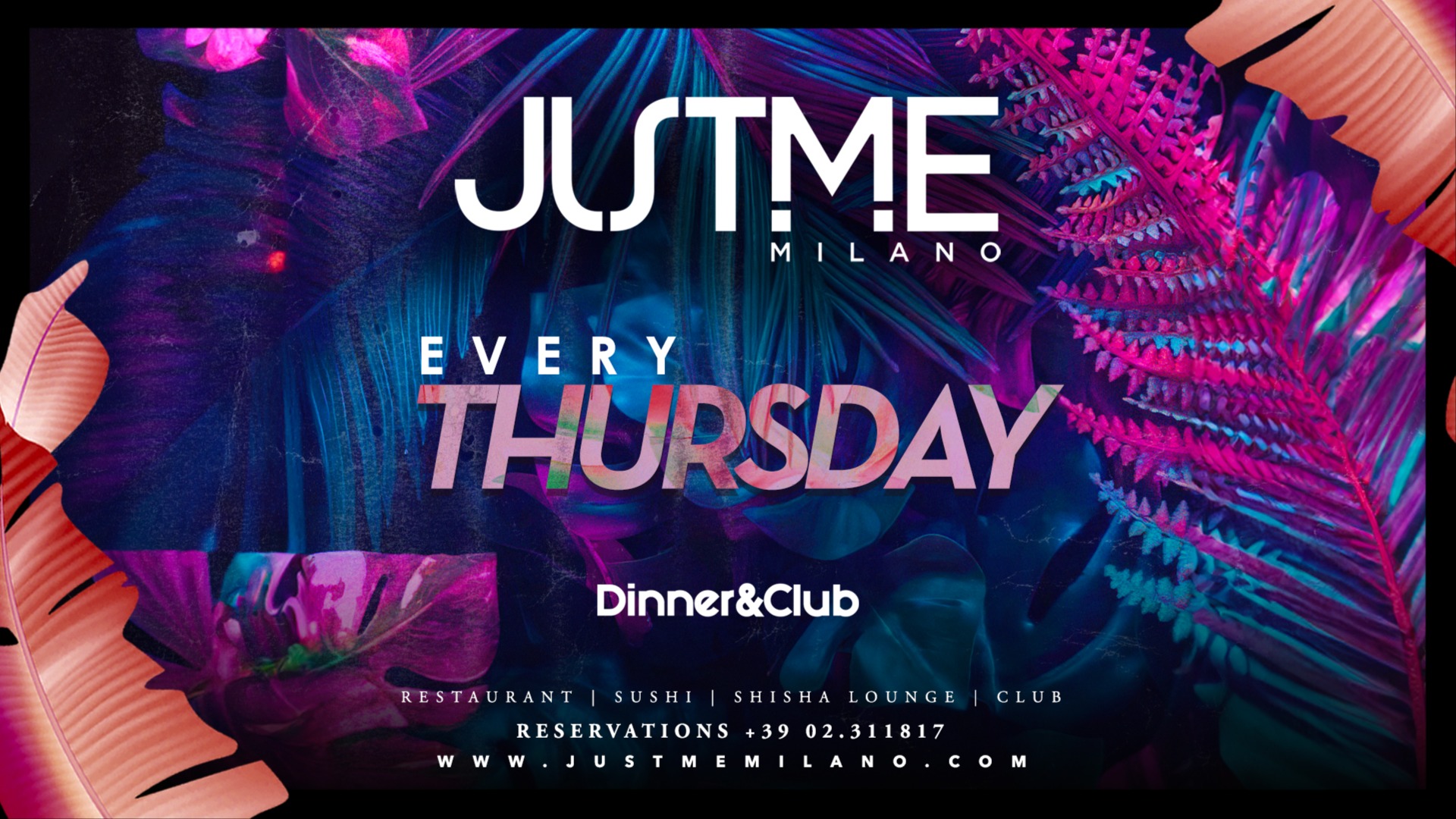 Thursday Night at Justme Milano - Restaurant & Club flyer